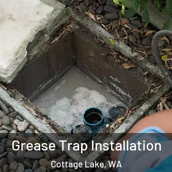  Grease Trap Installation Cottage Lake, WA