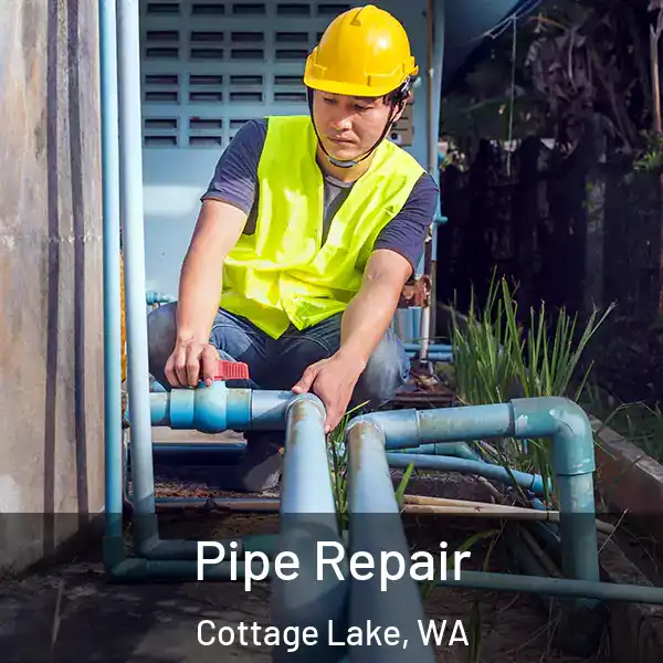  Pipe Repair Cottage Lake, WA