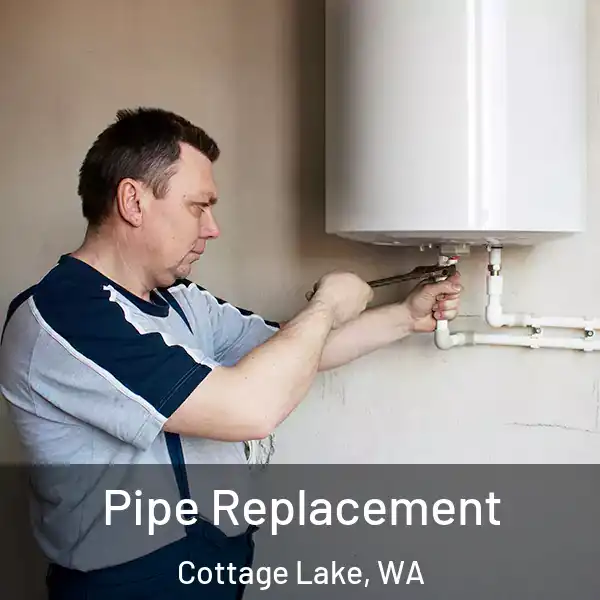  Pipe Replacement Cottage Lake, WA