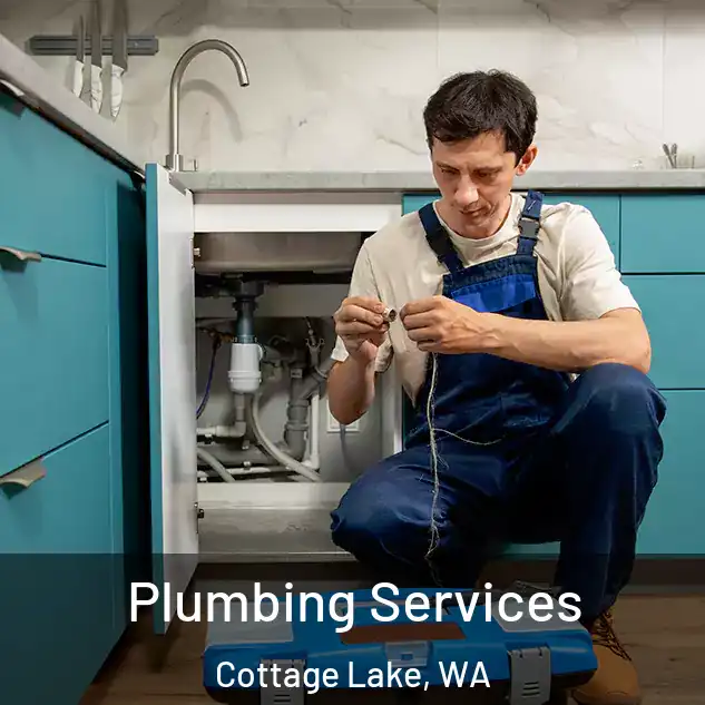  Plumbing Services Cottage Lake, WA