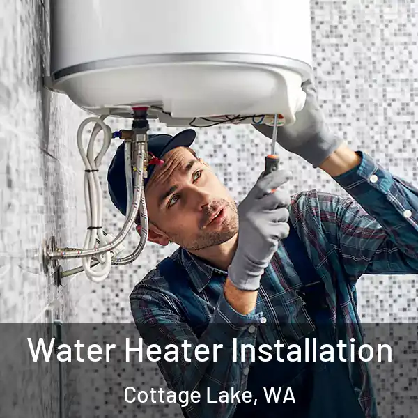  Water Heater Installation Cottage Lake, WA